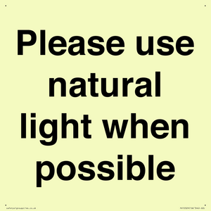 Please use natural light when possible